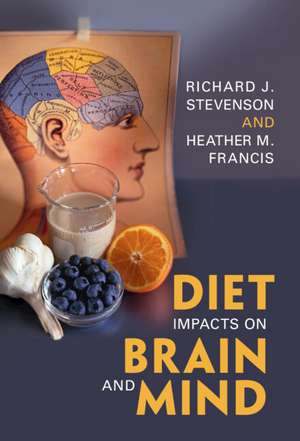 Diet Impacts on Brain and Mind de Richard J. Stevenson