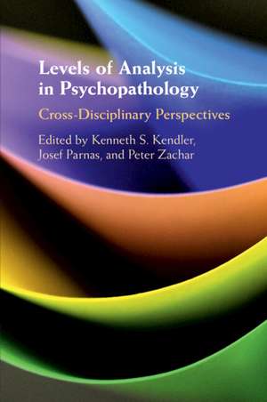 Levels of Analysis in Psychopathology: Cross-Disciplinary Perspectives de Kenneth S. Kendler