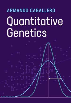 Quantitative Genetics de Armando Caballero