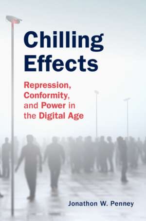 Chilling Effects de Jonathon W. Penney