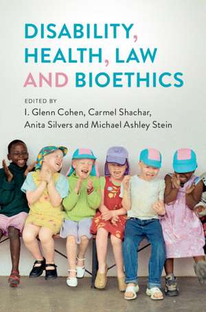 Disability, Health, Law, and Bioethics de I. Glenn Cohen