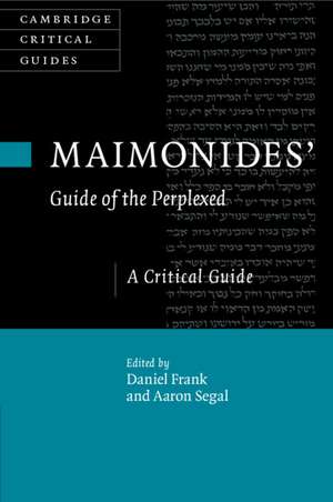 Maimonides' Guide of the Perplexed: A Critical Guide de Daniel Frank