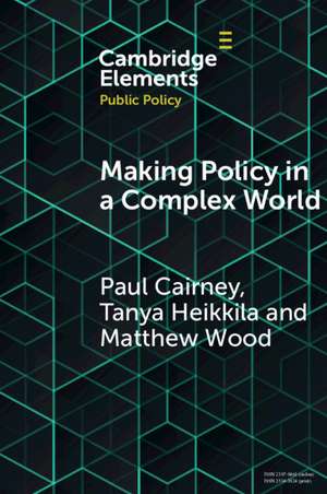 Making Policy in a Complex World de Paul Cairney