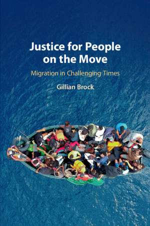 Justice for People on the Move: Migration in Challenging Times de Gillian Brock