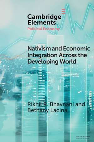 Nativism and Economic Integration across the Developing World: Collision and Accommodation de Rikhil R. Bhavnani