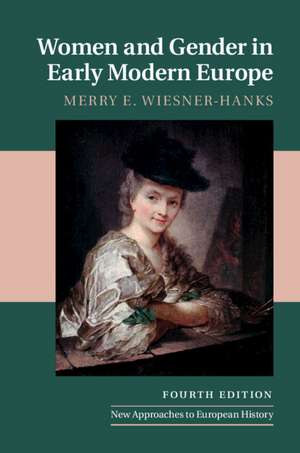 Women and Gender in Early Modern Europe de Merry E. Wiesner-Hanks