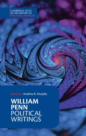 William Penn: Political Writings de Andrew R. Murphy