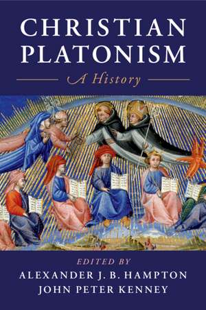 Christian Platonism: A History de Alexander J. B. Hampton