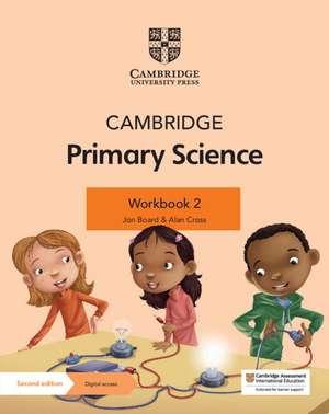 Cambridge Primary Science Workbook 2 with Digital Access (1 Year) de Jon Board