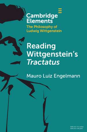 Reading Wittgenstein's Tractatus de Mauro Luiz Engelmann