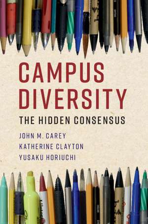 Campus Diversity: The Hidden Consensus de John M. Carey