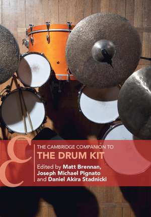 The Cambridge Companion to the Drum Kit de Matt Brennan