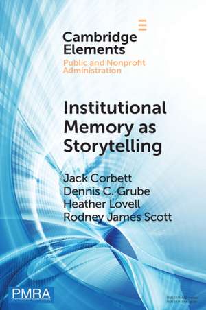 Institutional Memory as Storytelling: How Networked Government Remembers de Jack Corbett