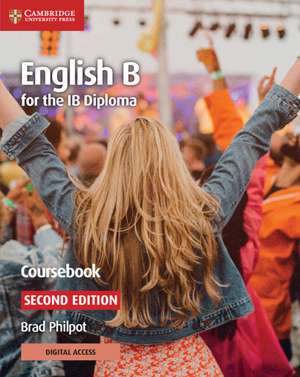 English B for the IB Diploma Coursebook with Digital Access (2 Years) de Brad Philpot