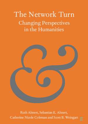 The Network Turn: Changing Perspectives in the Humanities de Ruth Ahnert