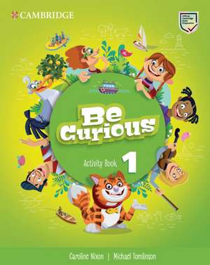 Be Curious Level 1 Activity Book de Caroline Nixon