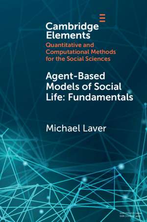 Agent-Based Models of Social Life: Fundamentals de Michael Laver