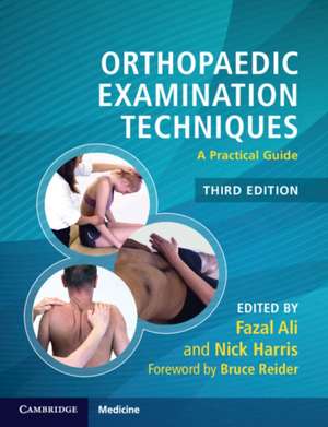 Orthopaedic Examination Techniques: A Practical Guide de Fazal Ali