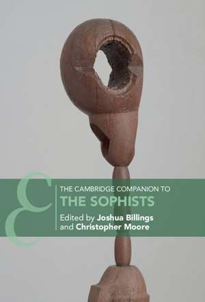 The Cambridge Companion to the Sophists de Joshua Billings