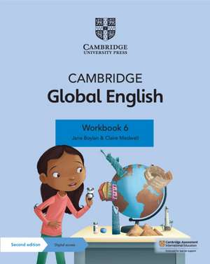 Cambridge Global English Workbook 6 with Digital Access (1 Year): for Cambridge Primary English as a Second Language de Jane Boylan