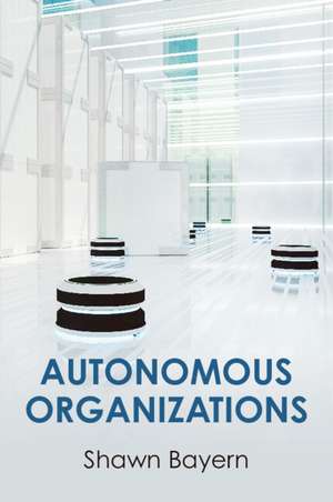 Autonomous Organizations de Shawn Bayern