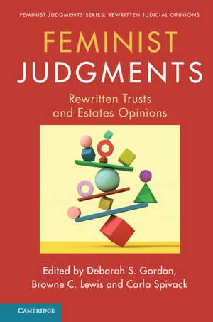 Feminist Judgments: Rewritten Trusts and Estates Opinions de Deborah S. Gordon