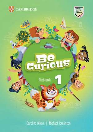 Be Curious Level 1 Flashcards de Caroline Nixon