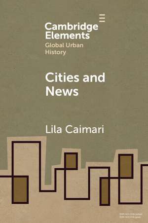 Cities and News de Lila Caimari