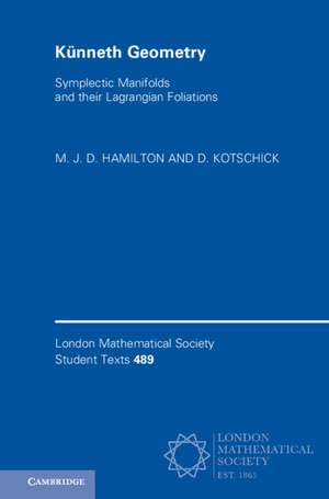 Künneth Geometry: Symplectic Manifolds and their Lagrangian Foliations de M. J. D. Hamilton