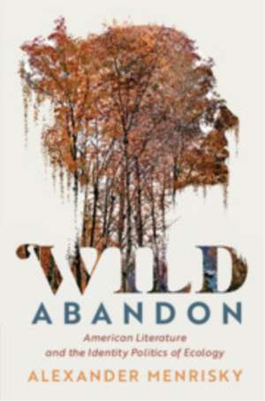 Wild Abandon de Alexander Menrisky