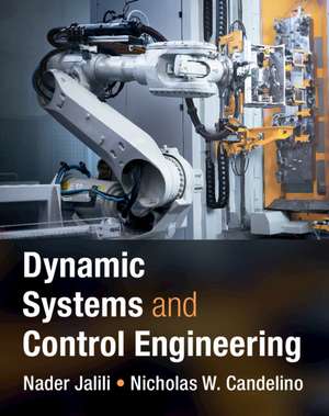 Dynamic Systems and Control Engineering de Nader Jalili