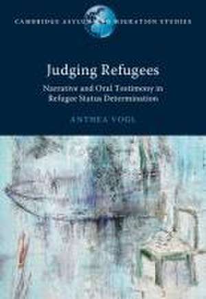 Judging Refugees de Anthea Vogl