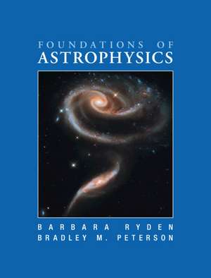 Foundations of Astrophysics de Barbara Ryden