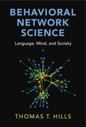 Behavioral Network Science de Thomas T Hills