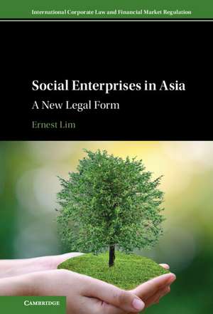 Social Enterprises in Asia: A New Legal Form de Ernest Lim