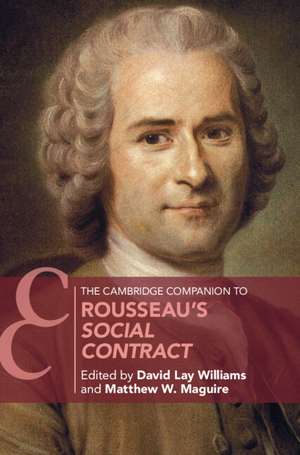 The Cambridge Companion to Rousseau's Social Contract de David Lay Williams