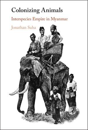 Colonizing Animals de Jonathan Saha