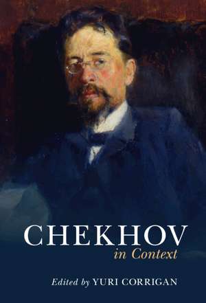 Chekhov in Context de Yuri Corrigan