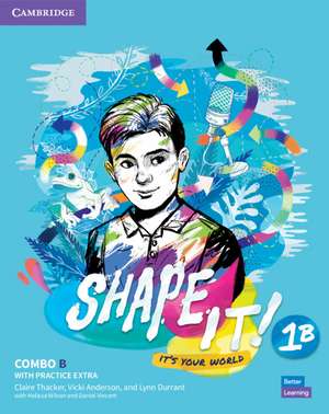 Shape It! Level 1 Combo B Student's Book and Workbook with Practice Extra de Claire Thacker