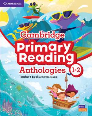 Cambridge Primary Reading Anthologies Levels 1–2 Teacher's Book with Online Audio