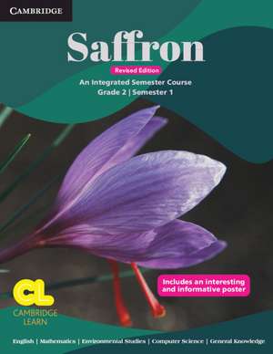 Saffron Level 2 Student's Book Semester 1 de Sanjana Mulla