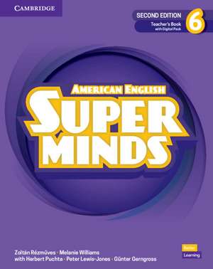 Super Minds Level 6 Teacher's Book with Digital Pack American English de Zoltan Rezmuves