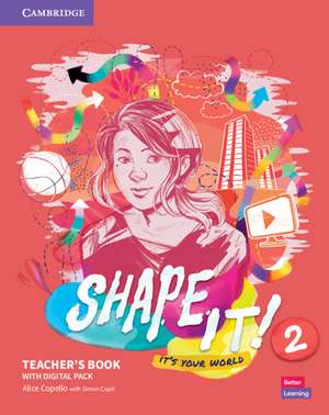 Shape It! Level 2 Teacher's Book and Project Book with Digital Resource Pack de Alice Copello