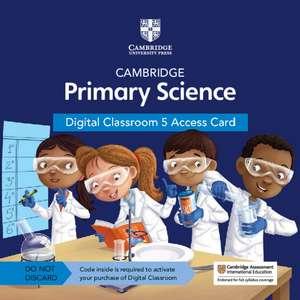 Cambridge Primary Science Digital Classroom 5 Access Card (1 Year Site Licence) de Fiona Baxter