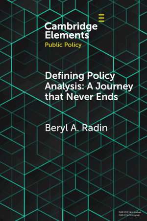 Defining Policy Analysis: A Journey that Never Ends de Beryl A. Radin