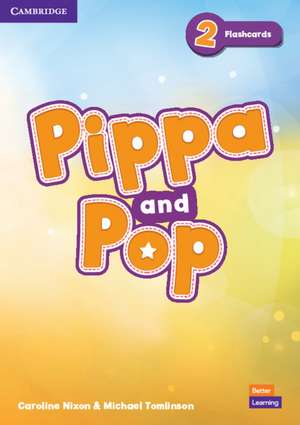 Pippa and Pop Level 2 Flashcards British English de Caroline Nixon