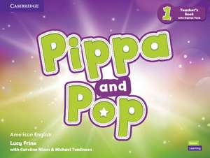 Pippa and Pop Level 1 Teacher's Book with Digital Pack American English de Lucy Frino