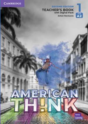 Think Level 1 Teacher's Book with Digital Resource Pack American English de Zoltan Rezmuves