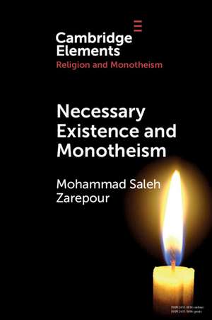 Necessary Existence and Monotheism: An Avicennian Account of the Islamic Conception of Divine Unity de Mohammad Saleh Zarepour