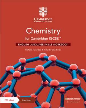 Chemistry for Cambridge IGCSE™ English Language Skills Workbook with Digital Access (2 Years) de Richard Harwood